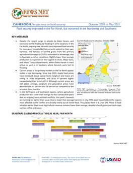 CAMEROON Perspectives on Food Security October 2020 to May 2021 Food Security Improved in the Far North, but Worsened in the Northwest and Southwest