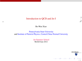 Introduction to QCD and Jet I