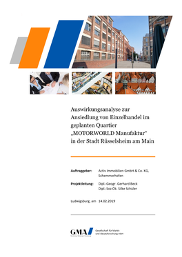 Auswirkungsanalyse Zur Ansiedlung Von Einzelhandel Im Geplanten Quartier „MOTORWORLD Manufaktur“ in Der Stadt Rüsselsheim Am Main