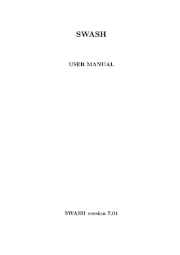 USER MANUAL SWASH Version 7.01