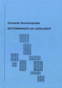 Gemeente Noordoostpolder BESTEMMINGSPLAN IJSSELMEER