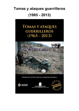Tomas Y Ataques Guerrilleros (1965 - 2013)