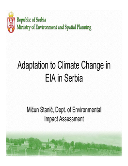 Adaptation to Climate Change in EIA in Serbia