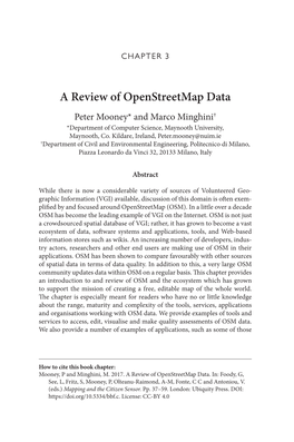A Review of Openstreetmap Data Peter Mooney* and Marco Minghini† *Department of Computer Science, Maynooth University, Maynooth, Co