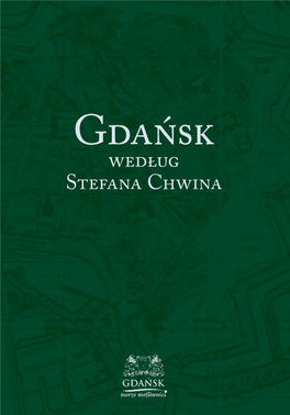 Gdańsk Według Stefana Chwina Stefan Chwin - Ur