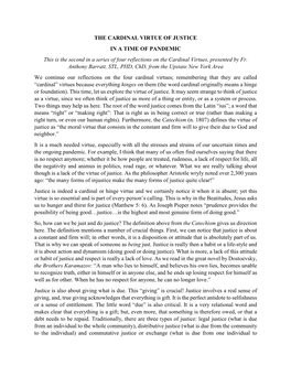 THE CARDINAL VIRTUE of JUSTICE in a TIME of PANDEMIC This Is the Second in a Series of Four Reflections on the Cardinal Virtues, Presented by Fr