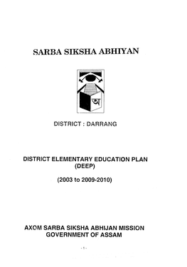 Sarba Siksha Abhiyan District : Darrang District Elementary Education Plan