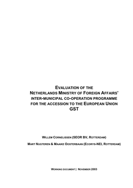 Evaluation of the Netherlands Ministry of Foreign Affairs’ Inter-Municipal Co-Operation Programme for the Accession to the European Union Gst