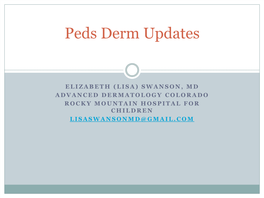 Updates in Pediatric Dermatology