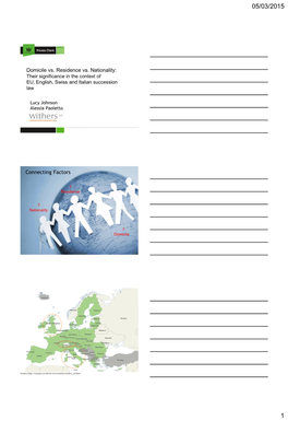 Domicile Vs. Residence Vs. Nationality: Their Significance in the Context of EU, English, Swiss and Italian Succession Law