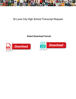 St Louis City High School Transcript Request