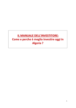 IL MANUALE DELL'investitore: Come E Perche È Meglio Investire Oggi in Algeria ?