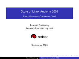 State of Linux Audio in 2009 Linux Plumbers Conference 2009