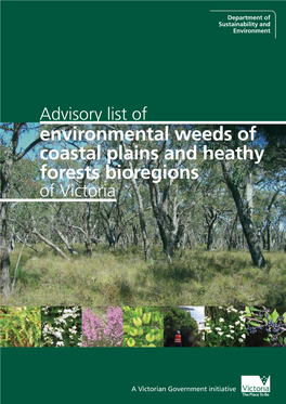 Environmental Weeds of Coastal Plains and Heathy Forests Bioregions of Victoria Heading in Band