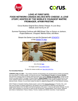 Food Network Canada Delves Into Cheese: a Love Story, Hosted by the World’S Youngest Maître Fromager, Afrim Pristine