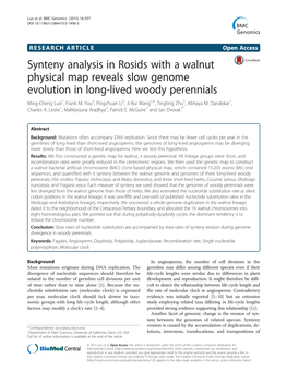 Synteny Analysis in Rosids with a Walnut Physical Map Reveals Slow Genome Evolution in Long-Lived Woody Perennials Ming-Cheng Luo1, Frank M