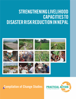 Strengthening Livelihood Capacities to Disaster Risk Reduction - Compilation of Change Studies, Kathmandu, Nepal, Practical Action