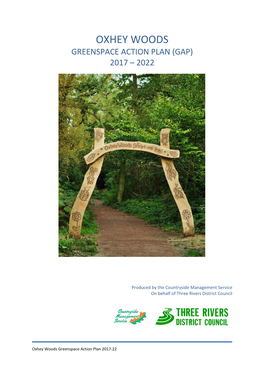 Oxhey Woods Greenspace Action Plan (Gap) 2017 – 2022