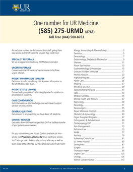 One Number for UR Medicine. (585) 275-URMD (8763) Toll Free (844) 500-8763