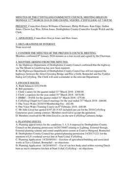 Minutes of the Cyffylliog Community Council Meeting Held on Monday 12 Th March 2018 in the Chapel Vestry, Cyffylliog at 7.00 P.M