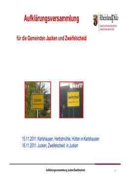 Aufklärungsversammlung Für Die Gemeinden Jucken Und Zweifelscheid