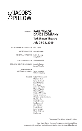 Paul Taylor Dance Company’S Engagement at Jacob’S Pillow Is Supported, in Part, by a Leadership Contribution from Carole and Dan Burack