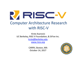 Computer Architecture Research with RISC-‐V