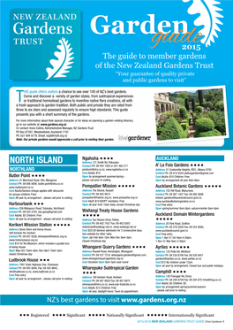 2015 the Guide to Member Gardens of the New Zealand Gardens Trust “Your Guarantee of Quality Private and Public Gardens to Visit”