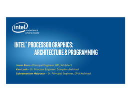 Intel® Processor Graphics: Architecture & Programming