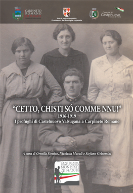 “Cetto, Chisti Só Comme Nnu!” 1916-1919 I Profughi Di Castelnuovo Valsugana a Carpineto Romano