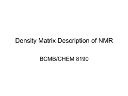 Density Matrix Description of NMR