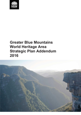 Greater Blue Mountains World Heritage Area Strategic Plan Addendum 2016