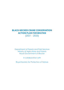 Black-Necked Crane Conservation Action Plan for Bhutan (2021 - 2025)