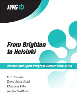 From Brighton to Helsinki: Women and Sport Progress Report 1994
