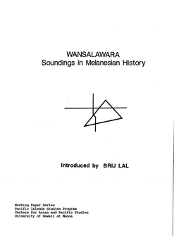 WANSALAWARA Soundings in Melanesian History