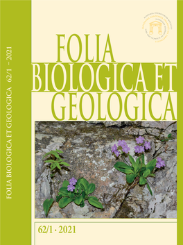 62/1 · 2021 Folia Biologica Et Geologica Ex: Razprave Razreda Za Naravoslovne Vede Dissertationes Classis IV (Historia Naturalis)