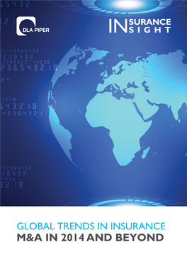 Global Trends in Insurance M&A in 2014 and Beyond Looking Back on 2014: the Return of the Billion Dollar Transactions