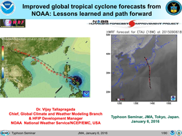 Improved Global Tropical Cyclone Forecasts from NOAA: Lessons Learned and Path Forward