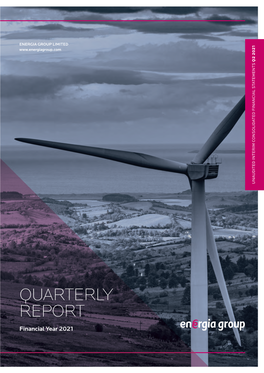 QUARTERLY REPORT Financial Year 2021 Energia Group Limited Unaudited Interim Consolidated Financial Statements Q2 2021