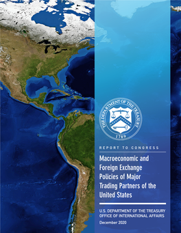 Macroeconomic and Foreign Exchange Policies of Major Trading Partners of the United States