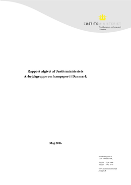 Rapport Afgivet Af Justitsministeriets Arbejdsgruppe Om Kampsport I Danmark