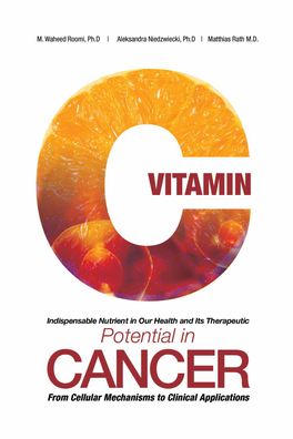 Vitamin C Indispensable Nutrient in Our Health and Its Therapeutic Potential in Cancer from Cellular Mechanisms to Clinical Applications