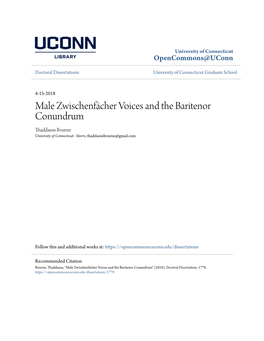 Male Zwischenfächer Voices and the Baritenor Conundrum Thaddaeus Bourne University of Connecticut - Storrs, Thaddaeusbourne@Gmail.Com