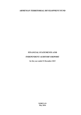 Armenian Territorial Development Fund Financial Statements for the Year Ended 31 December 2015 2