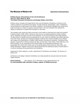 Endless House: Intersections of Art and Architecture June 27, 2015–March 6, 2016 the Robert Menschel Architecture and Design Gallery, Third Floor