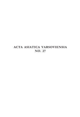 Acta Asiatica Varsoviensia No. 27 Acta Asiatica Varsoviensia