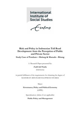 Risk and Policy in Indonesian Toll Road Development: from the Perception of Public and Private Sector Study Case of Pandaan – Malang & Manado - Bitung