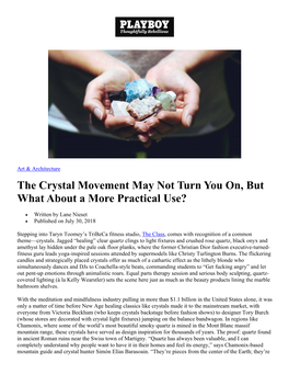 The Crystal Movement May Not Turn You On, but What About a More Practical Use?