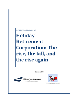 Holiday Retirement Corporation: the Rise, the Fall, and the Rise Again