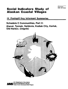 Kenai, Tyonek, Seldovia, Kodiak City, Karluk, Old Harbor, Chignik)